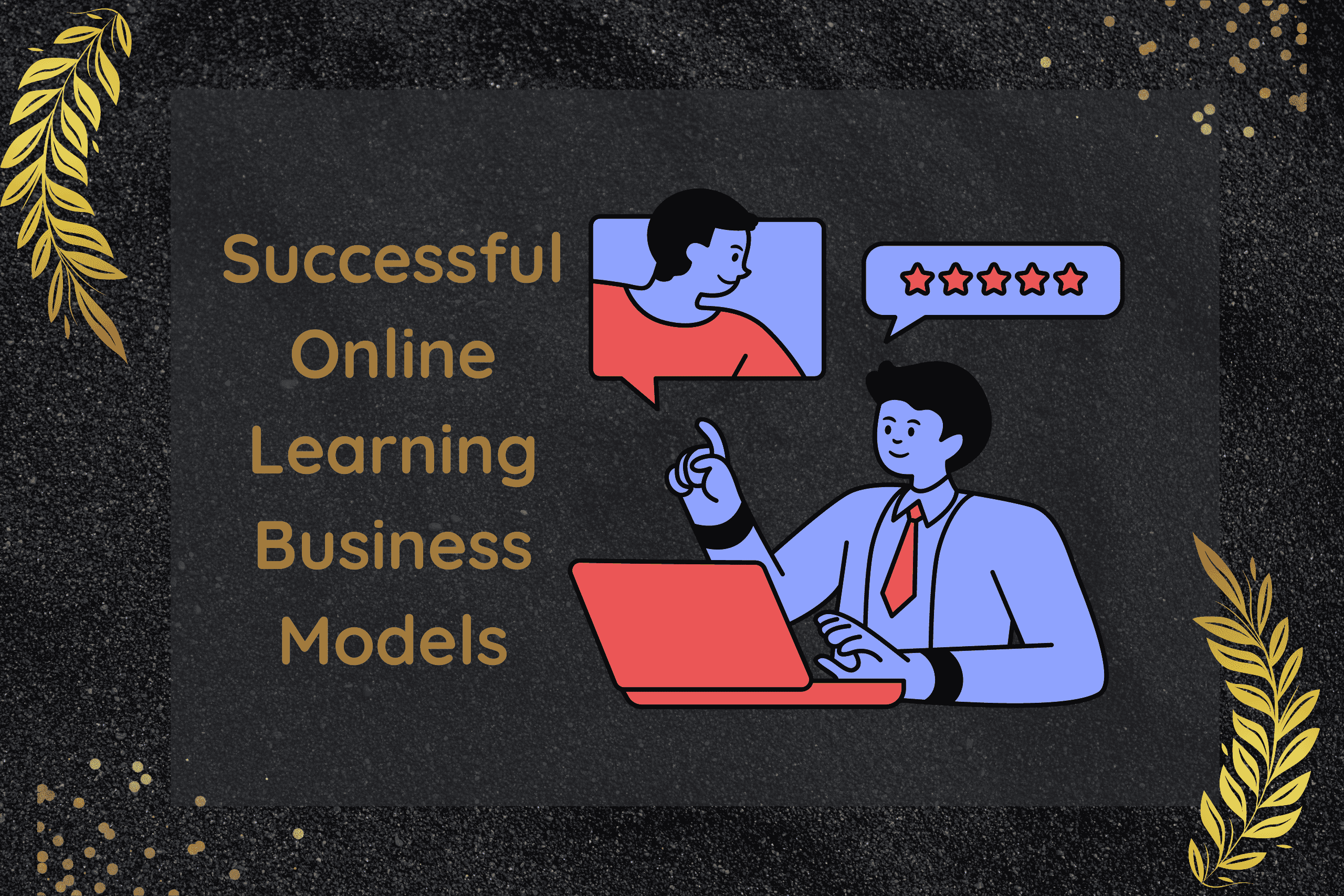 Successful Online Learning Business Models